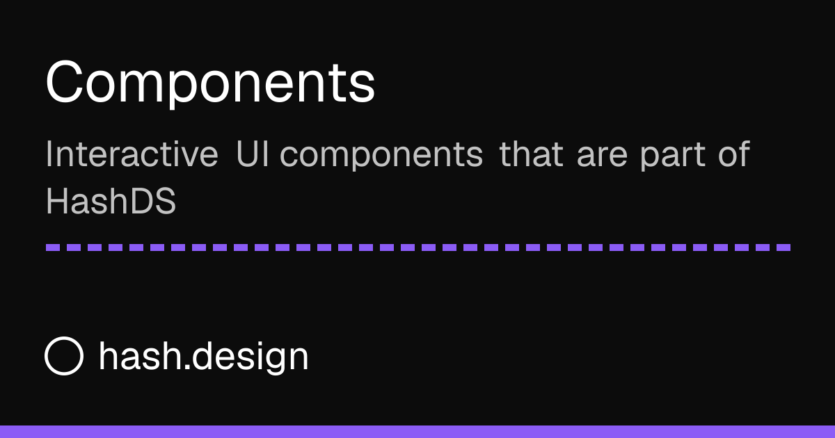 Components | HASH Design